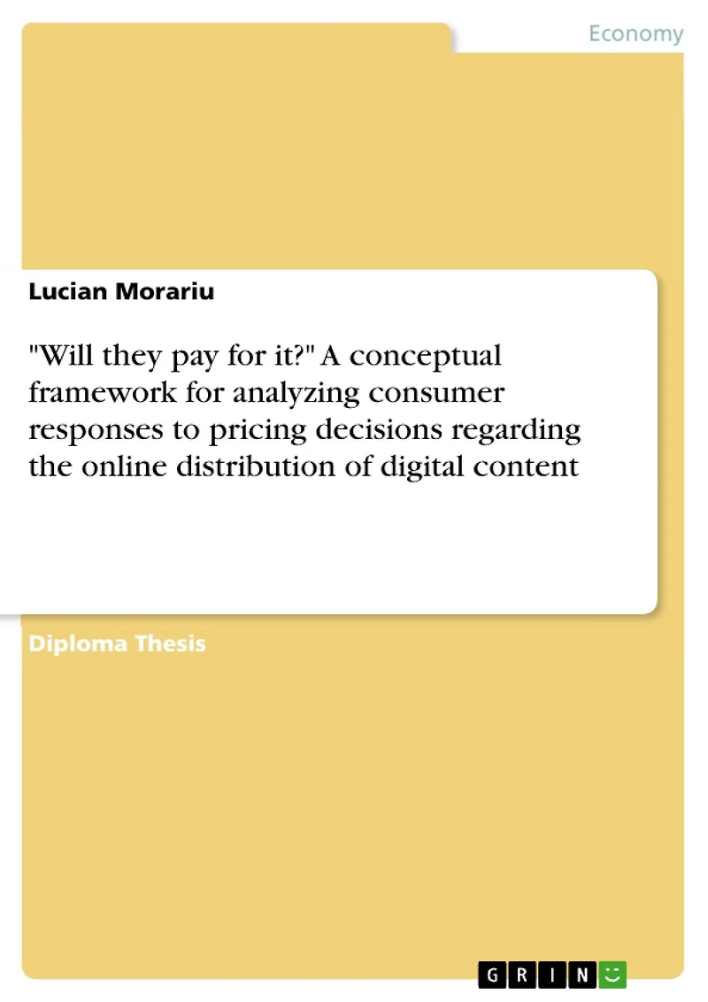 "Will they pay for it?" A conceptual framework for analyzing consumer responses to pricing decisions regarding the online distribution of digital content