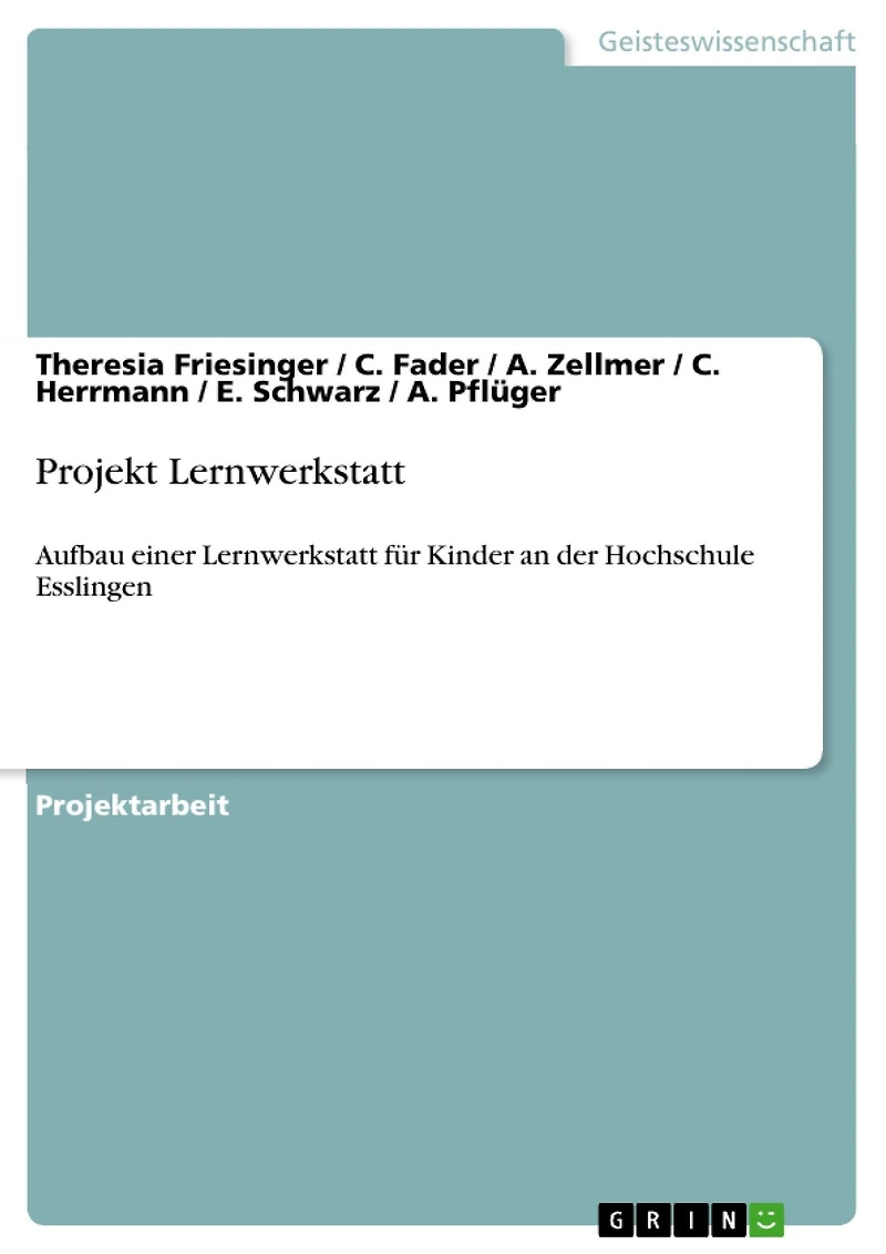 Projekt Lernwerkstatt: Aufbau einer Lernwerkstatt für Kinder an der Hochschule Esslingen