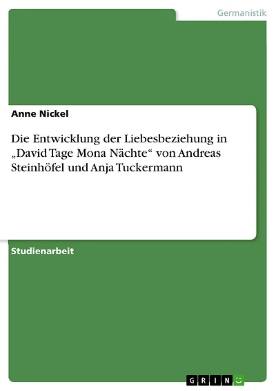 Die Entwicklung der Liebesbeziehung in "David Tage Mona Nächte" von Andreas Steinhöfel und Anja Tuckermann
