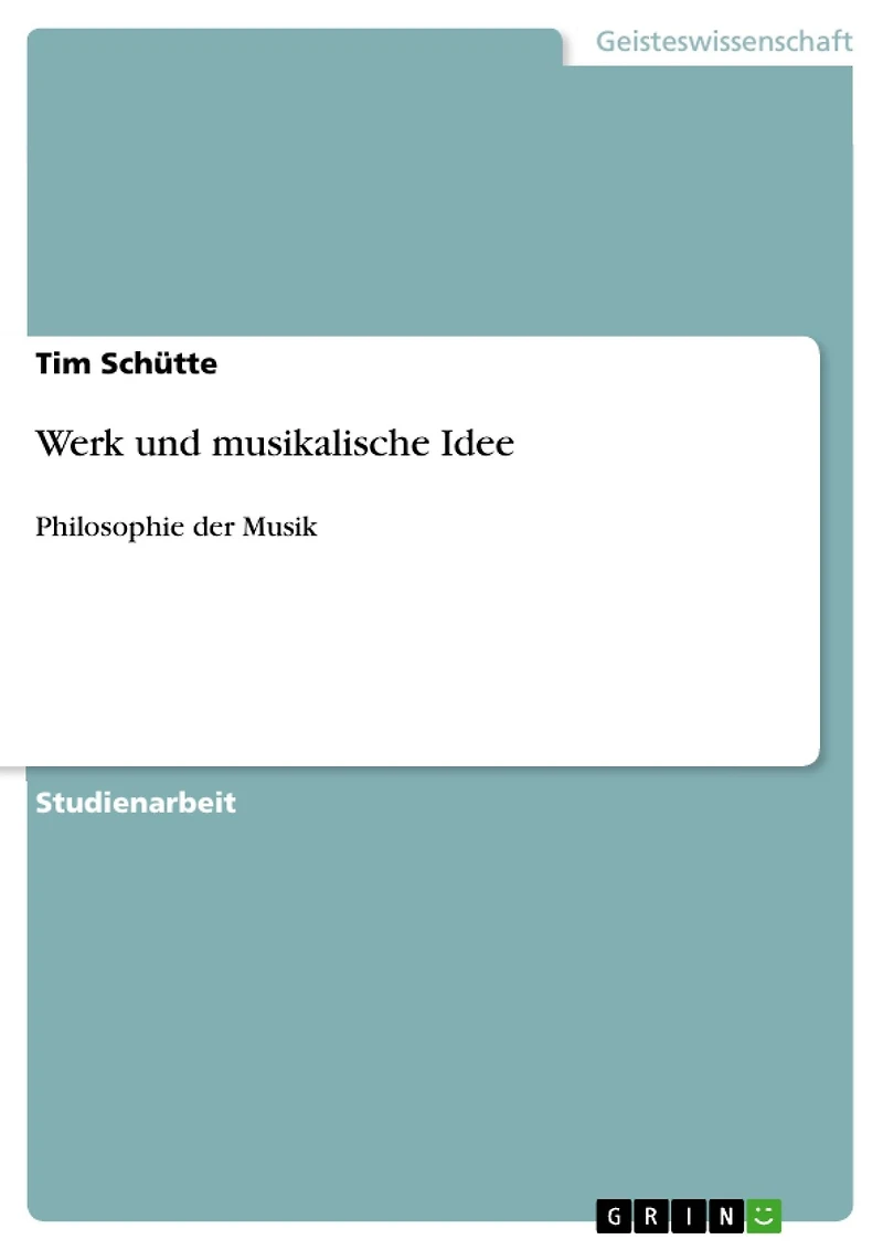 Werk und musikalische Idee: Philosophie der Musik