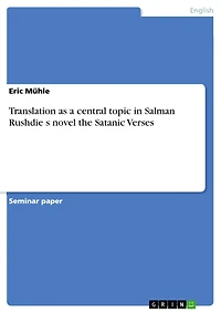 Translation as a central topic in Salman Rushdie s novel the Satanic Verses