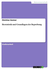 Biostatistik und Grundlagen der Beprobung