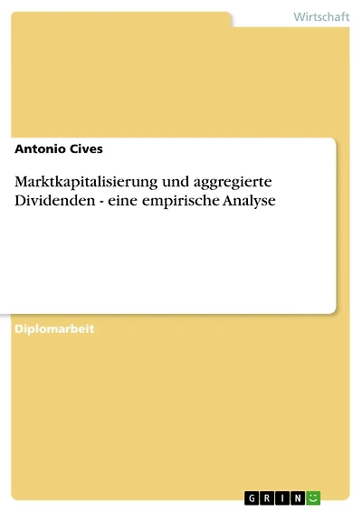 Marktkapitalisierung und aggregierte Dividenden - eine empirische Analyse