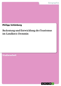 Bedeutung und Entwicklung des Tourismus im Landkreis Demmin