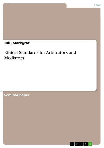 Ethical Standards for Arbitrators and Mediators