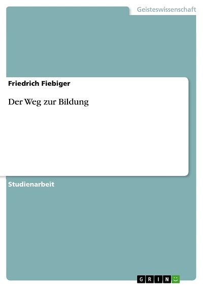 Der Weg zur Bildung