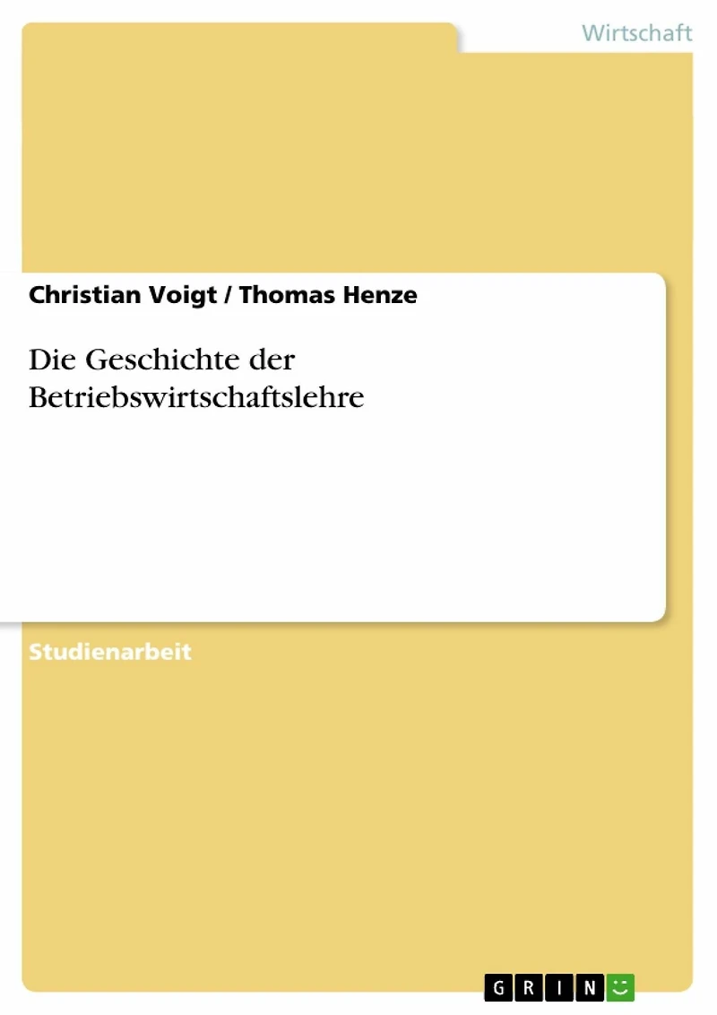 Die Geschichte der Betriebswirtschaftslehre
