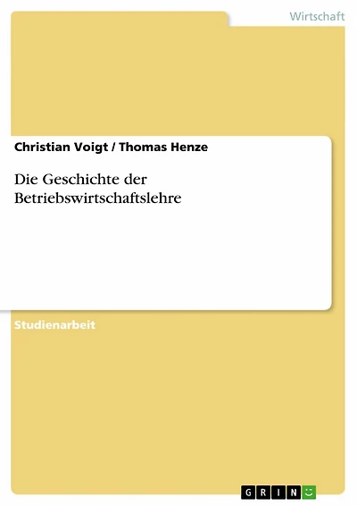 Die Geschichte der Betriebswirtschaftslehre