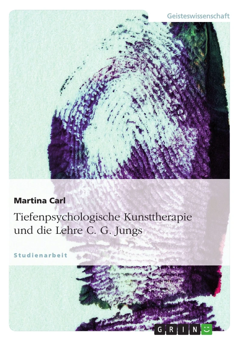 Tiefenpsychologische Kunsttherapie und die Lehre C. G. Jungs