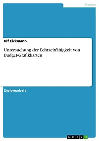 Untersuchung der Echtzeitfähigkeit von Budget-Grafikkarten