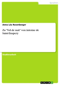Zu "Vol de nuit" von Antoine de Saint-Exupery