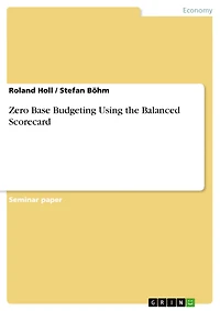 Zero Base Budgeting Using the Balanced Scorecard