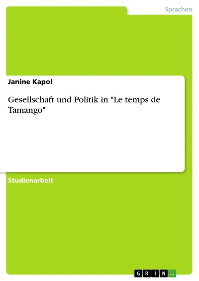 Gesellschaft und Politik in "Le temps de Tamango"