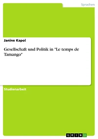 Gesellschaft und Politik in "Le temps de Tamango"