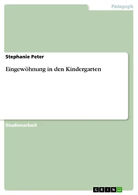 Eingewöhnung in den Kindergarten