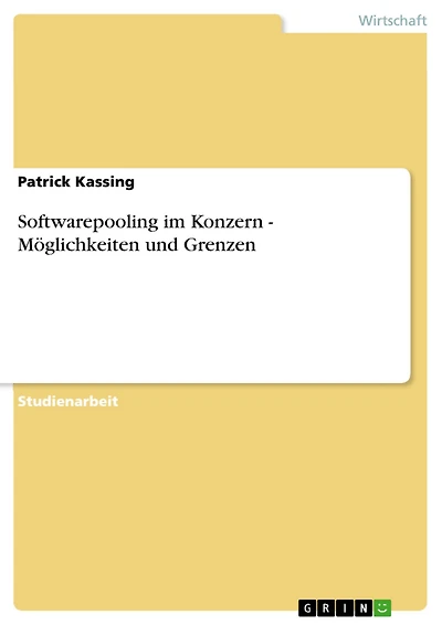 Softwarepooling im Konzern - Möglichkeiten und Grenzen