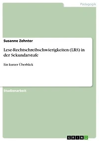 Lese-Rechtschreibschwierigkeiten (LRS) in der Sekundarstufe: Ein kurzer Überblick