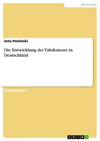 Die Entwicklung der Tabaksteuer in Deutschland