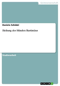 Heilung des blinden Bartimäus