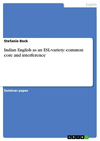 Indian English as an ESL-variety: common core and interference