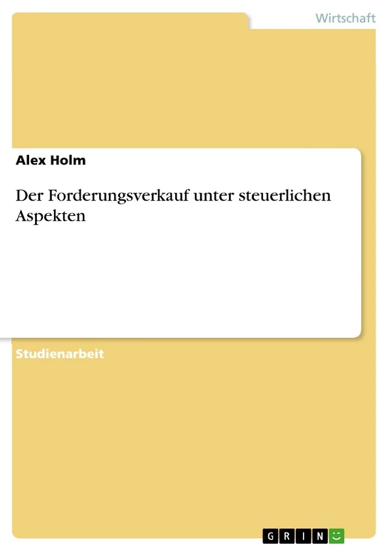 Der Forderungsverkauf unter steuerlichen Aspekten