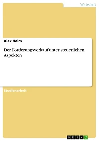 Der Forderungsverkauf unter steuerlichen Aspekten