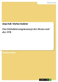 Das Globalisierungskonzept des Memo und des SVR