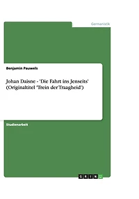 Johan Daisne - 'Die Fahrt ins Jenseits' (Originaltitel 'Trein der Traagheid')