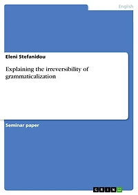 Explaining the irreversibility of grammaticalization
