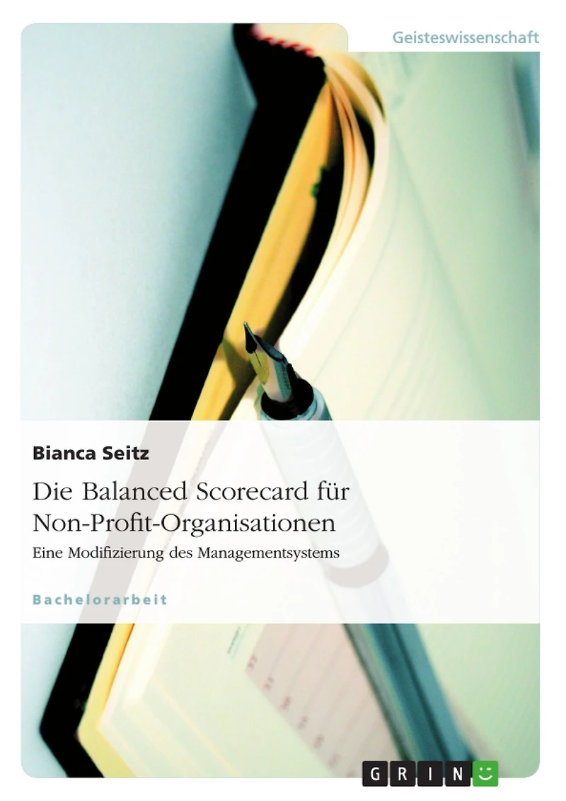 Die Balanced Scorecard für Non-Profit-Organisationen: Eine Modifizierung des Managementsystems