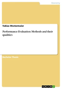 Performance Evaluation: Methods and their qualities