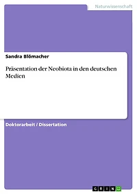 Präsentation der Neobiota in den deutschen Medien