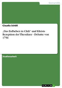 'Das Erdbeben in Chili' und Kleists Rezeption der Theodizee - Debatte von 1756