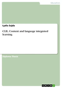 CLIL. Content and language integrated learning