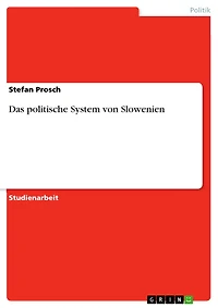 Das politische System von Slowenien