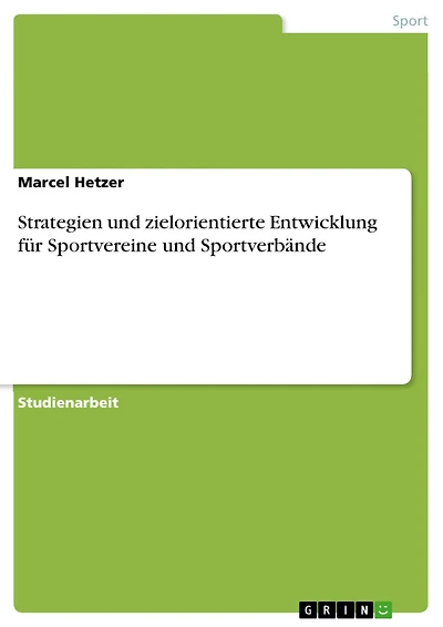 Strategien und zielorientierte Entwicklung für Sportvereine und Sportverbände