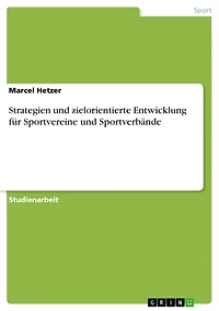 Strategien und zielorientierte Entwicklung für Sportvereine und Sportverbände