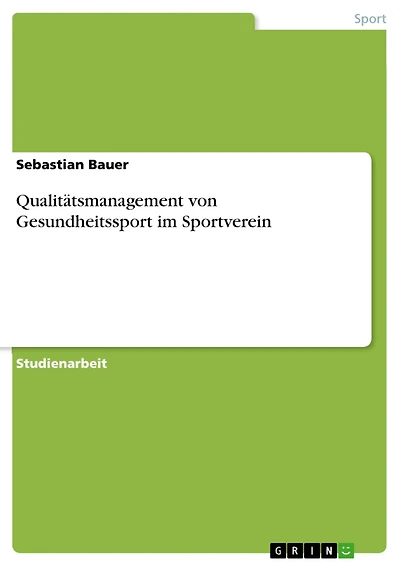 Qualitätsmanagement von Gesundheitssport im Sportverein