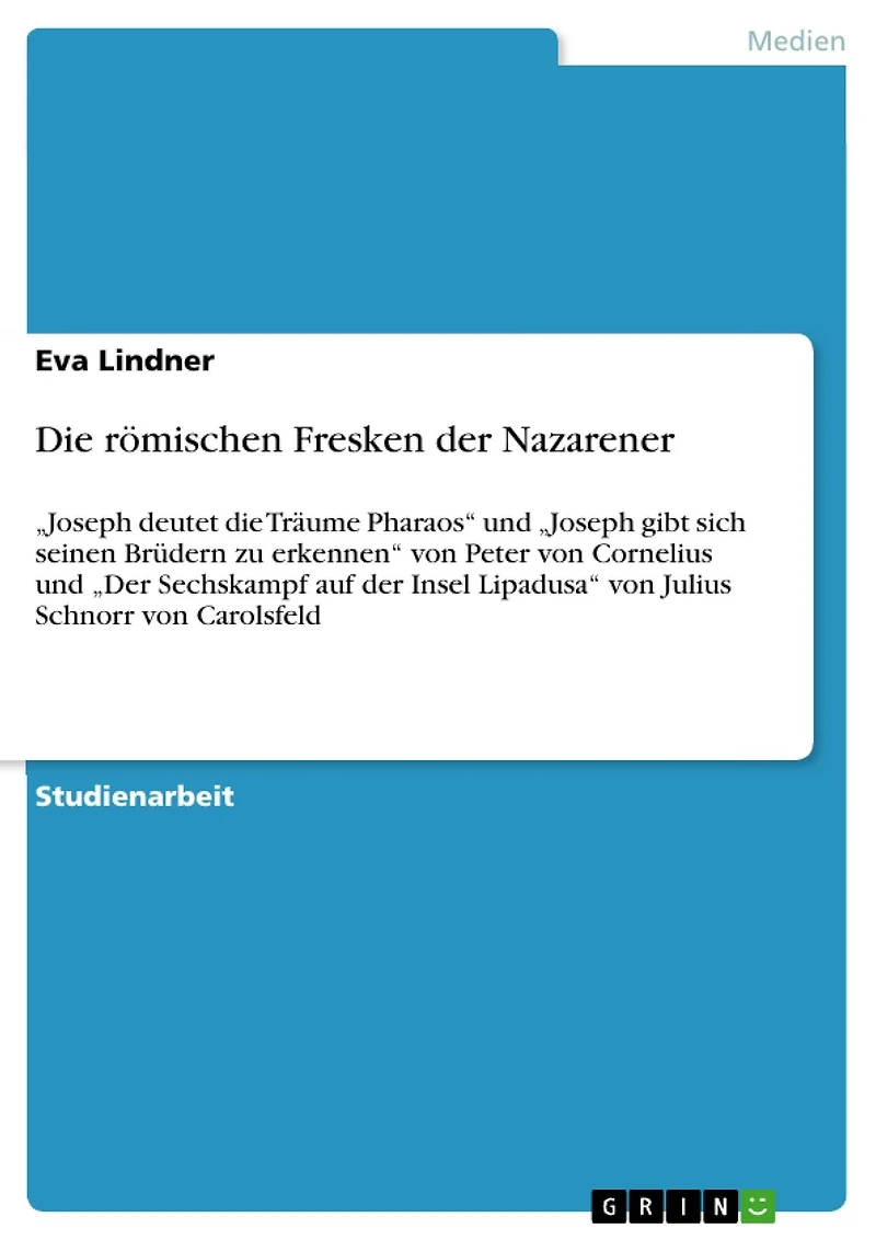 Die römischen Fresken der Nazarener: "Joseph deutet die Träume Pharaos" und "Joseph gibt sich seinen Brüdern zu erkennen" von Peter von Cornelius und "Der Sechskampf auf der Insel Lipadusa" von Julius Schnorr von Carolsfeld