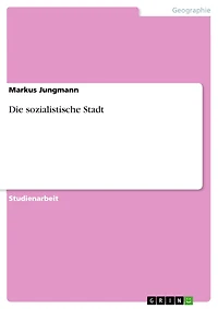 Die sozialistische Stadt