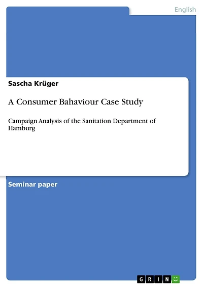 A Consumer Bahaviour Case Study: Campaign Analysis of the Sanitation Department of Hamburg