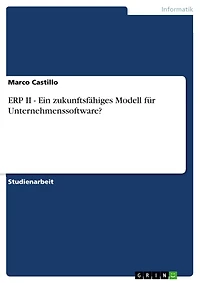 ERP II - Ein zukunftsfähiges Modell für Unternehmenssoftware?