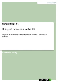 Bilingual Education in the US: English as a Second Language for Hispanic Children in School