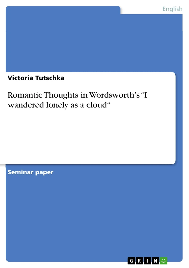 Romantic Thoughts in Wordsworth's "I wandered lonely as a cloud"