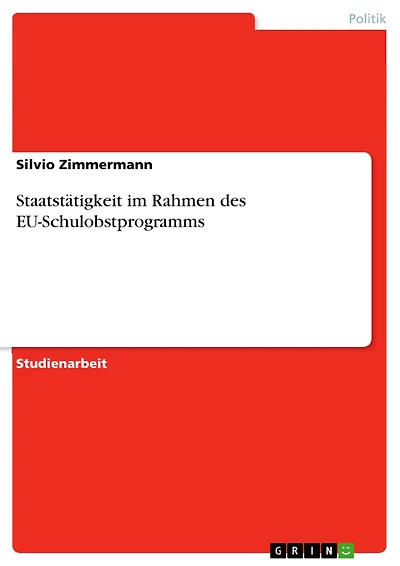 Staatstätigkeit im Rahmen des EU-Schulobstprogramms