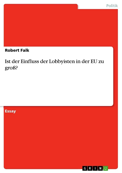Ist der Einfluss der Lobbyisten in der EU zu groß?