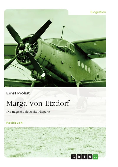 Marga von Etzdorf: Die tragische deutsche Fliegerin