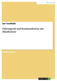 Führungsstil und Kommunikation mit Mitarbeitern