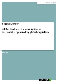 Globe Girdling - the new system of inequalities operated by global capitalism