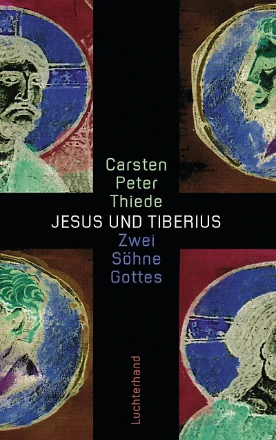 Jesus und Tiberius: Zwei Söhne Gottes